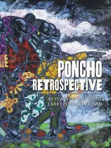 USED-Poncho Retrospective : 40 Years of the Art of Larry Poncho Brown (Hardcover)