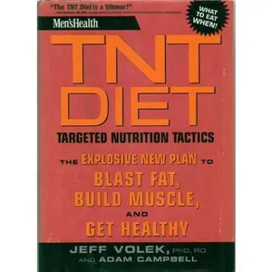 USED Book - Men's Health TNT Diet: Targeted Nutrition Tactics: The Explosive New Plan to Blast Fat, Build Muscle, and Get Healthy by Jeff S. Volek (Hardcover) - english