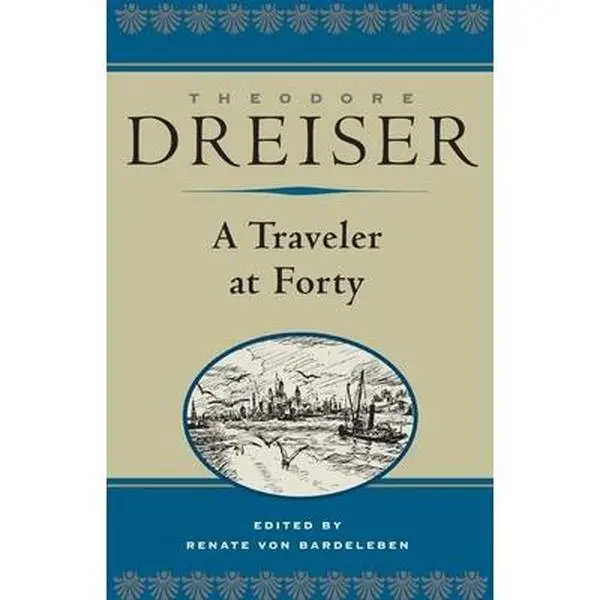 USED-A Traveler at Forty by Dreiser, Theodore (Hardcover)