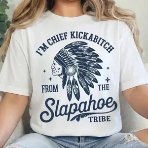 Women's "Chief Kickabitch Slapahoe Tribe" Funny Sarcastic Graphic T-Shirt, Breathable Short-Sleeve Fabric, Humorous Novelty Streetwear Tee with Comfortable Fit