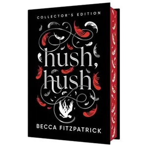 Hush, Hush (Collector's Edition) -- Becca Fitzpatrick, Hardcover