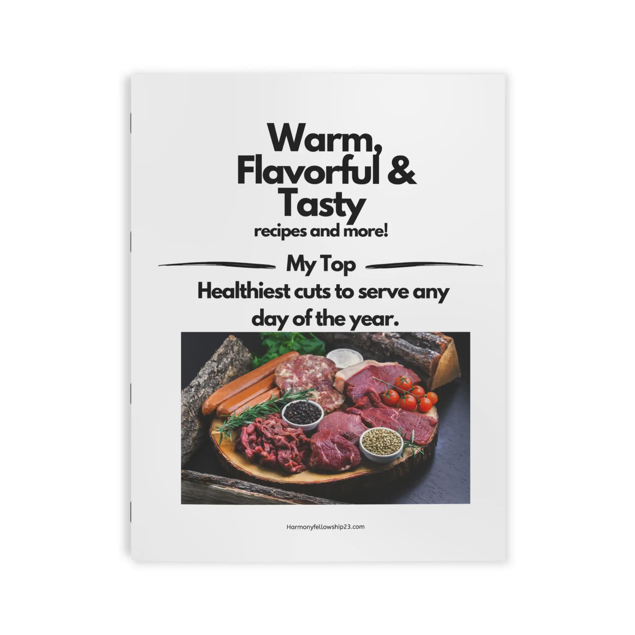 Warm Flavorful & Tasty recipe book, with tips and tricks for a healthy eating experience