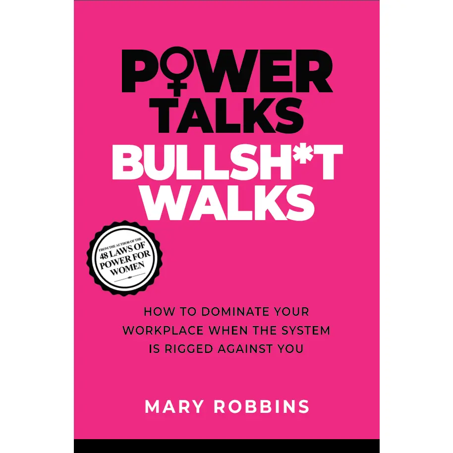 "Power Talks Bullsh*t Walks" Women's Workplace Leadership Book - Career Empowerment, Self-Help Strategies, Dominate Office Challenges, Hazard-Free Safe Materials (Humanities & Social Sciences, Career & Self-Help Category)