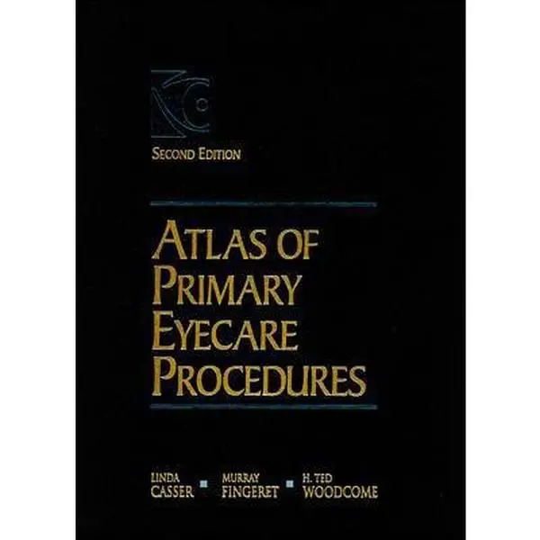 USED-Atlas of Primary Eyecare Procedures by Linda Casser (Hardcover)