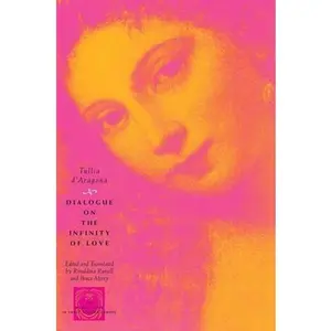 USED-Dialogue on the Infinity of Love by D'Aragona, Tullia (Paperback)