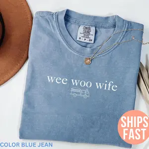 Comfort Colors Firefighter Wife Shirt, Funny Wife Shirt, Fire Fighter Gift, Firefighter Gift, Wee Woo Wife Shirt, Sarcastic Shirt For Women