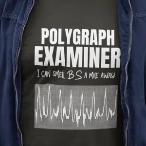 Polygraph Examiner Shirt Human Lie Detector Liar Phony People Gift Cheater Deceiver Funny Lie Detector Testing Gift 45790 2053
