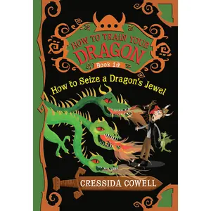 How to Train Your Dragon: How to Seize a Dragon's Jewel by Cressida Cowell [Paperback Book]