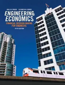 USED-Engineering Economics: Financial Decision Making for Engineers (5th Edition) by Niall M. Fraser (Hardcover)