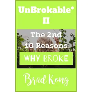 UnBrokable* II: The 2nd 10 Reasons Why People Go Broke Despite Working Paperback – June 6, 2024