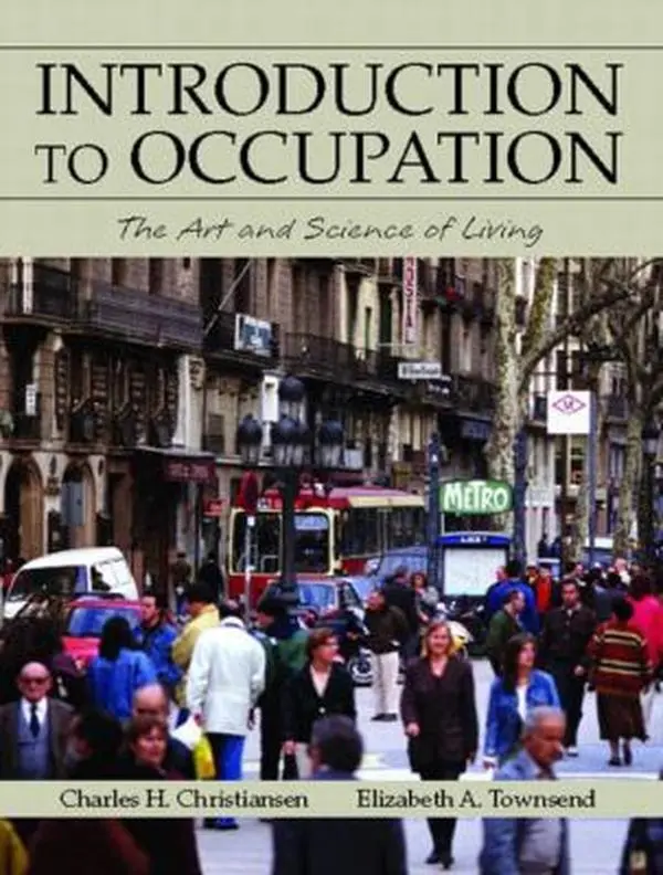 USED-Introduction to Occupation: The Art and Science of Living by Elizabeth A. Townsend (Paperback)