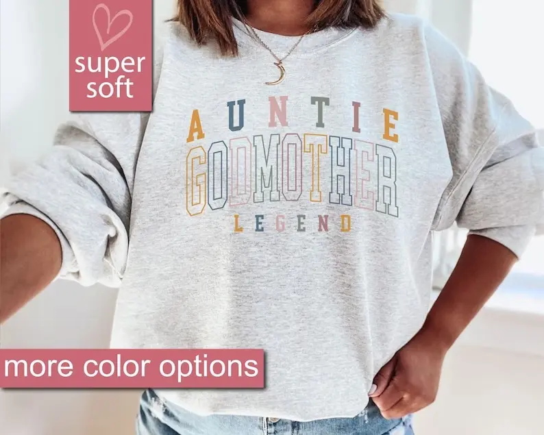 Aunt Godmother Legend Sweatshirt, Funny Godparent Sweatshirts Gift, Aunt Sweater, Godmother Gift Sweatshirts , Godmama Sweaters