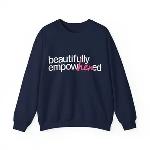 Beautifully EmpowHERed Signature Crewneck Beautifully EmpowHERed Signature Crewneck