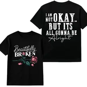 Beautifully Broken Not Okay Tee Pure Cotton Casual Street Style Crew Neck Short Sleeve T-Shirt Tops Trendy For Women Perfect Gift Classic Fit Essential Fabric