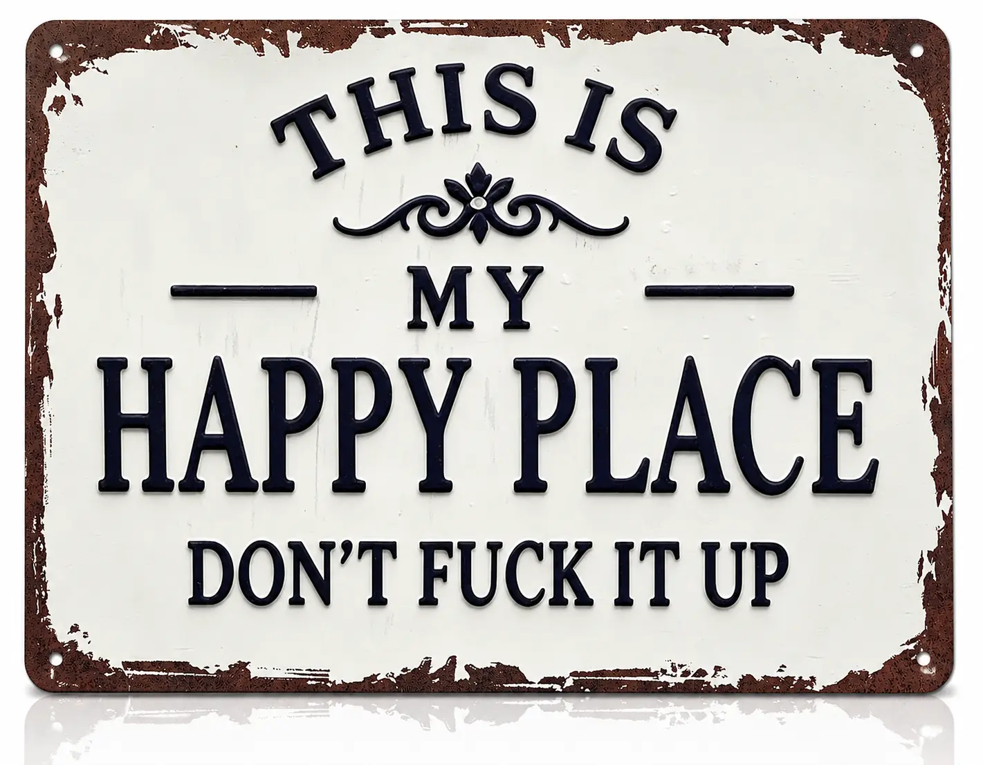This Is My Happy Place Don't Fuck It Up Metal Sign, 8x12 Inch Aluminum Wall Art, Funny Rustic Style for Man Cave, Garage, Bedroom