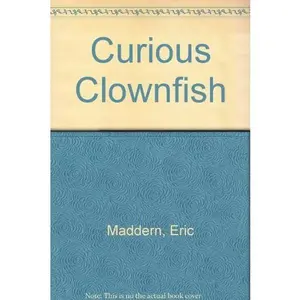 USED-Curious Clownfish by Eric Maddern (Hardcover)