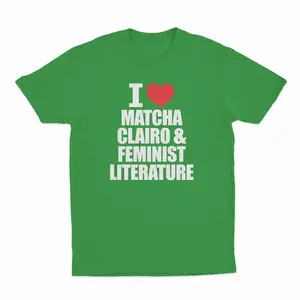 I Heart Matcha, Clairo & Feminist Literature T-Shirt