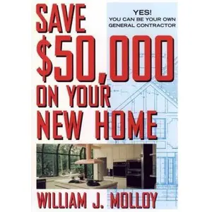 USED Book - Save $50,000 on Your New Home by William J. Molloy (Paperback) - english
