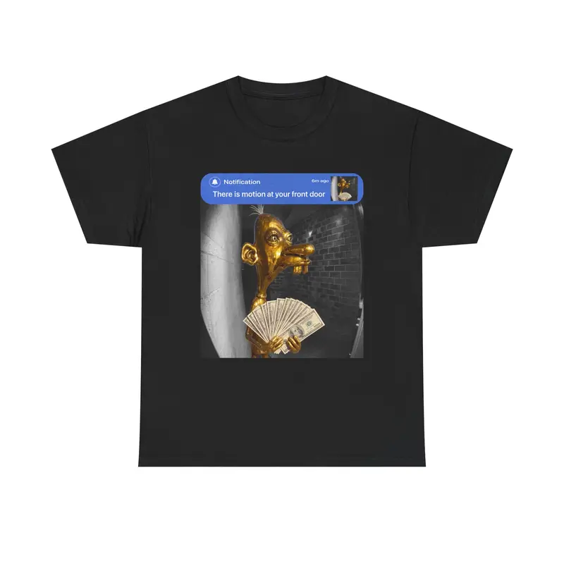 Neegy Shirt, There Is Motion at Your Front Door