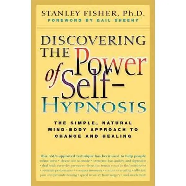 USED Book - Discovering the Power of Self Hypnosis: The Simple, Natural Mind-Body Approach to Change and Healing by Stanley Fisher (Paperback) - english