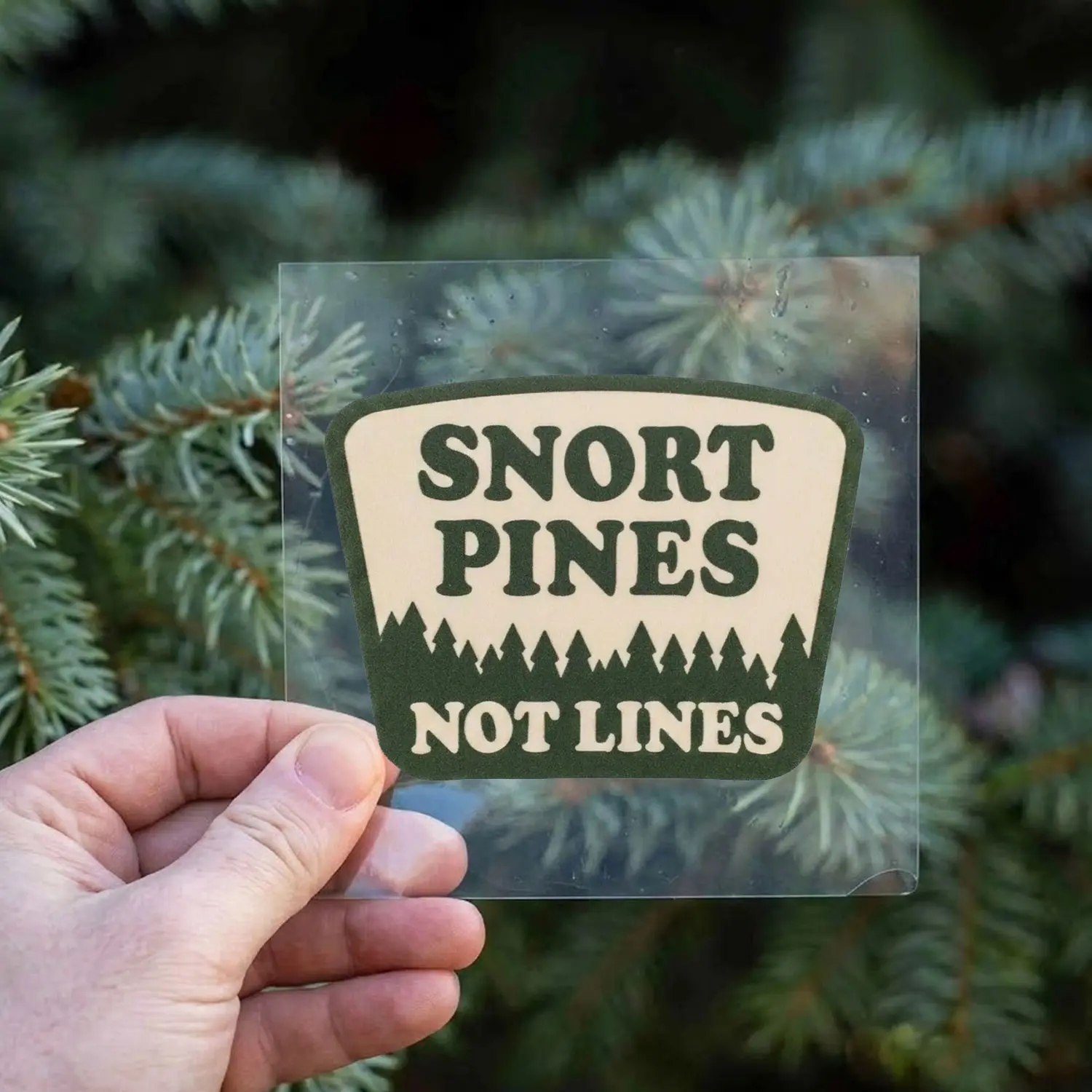 Snort Pines Not Lines Sticker, Funny Outdoors Vinyl Decal, Nature Sticker, Waterproof Laptop Car Water Bottle Sticker