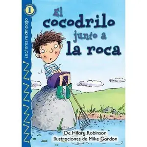 USED-El cocodrilo junto a la roca (The Croc by the Rock), Level 1 (Lightning Readers - Level 1) (Spanish Edition) by Hilary Robinson (Paperback)