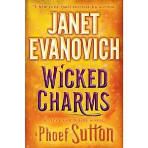 USED-Wicked Charms (Lizzy & Diesel) by Evanovich, Janet (Hardcover)