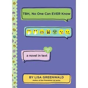 Tbh #7: Tbh, No One Can Ever Know -- Lisa Greenwald, Paperback