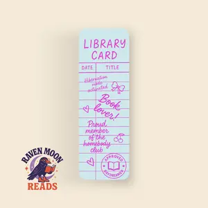 Raven Moon Reads Library Card Book Lover Bookmark - Proud Member of the Homebody Club Design with Hibernation Note Activated & Approved Daydreamer Stamps