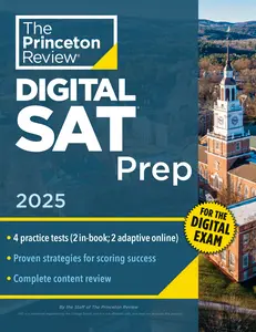 USED-Princeton Review Digital SAT Prep, 2025: 4 Full-Length Practice Tests (2 in Book + 2 Adaptive Tests Online) + Review + Online Tools by The Princeton Review (Paperback)