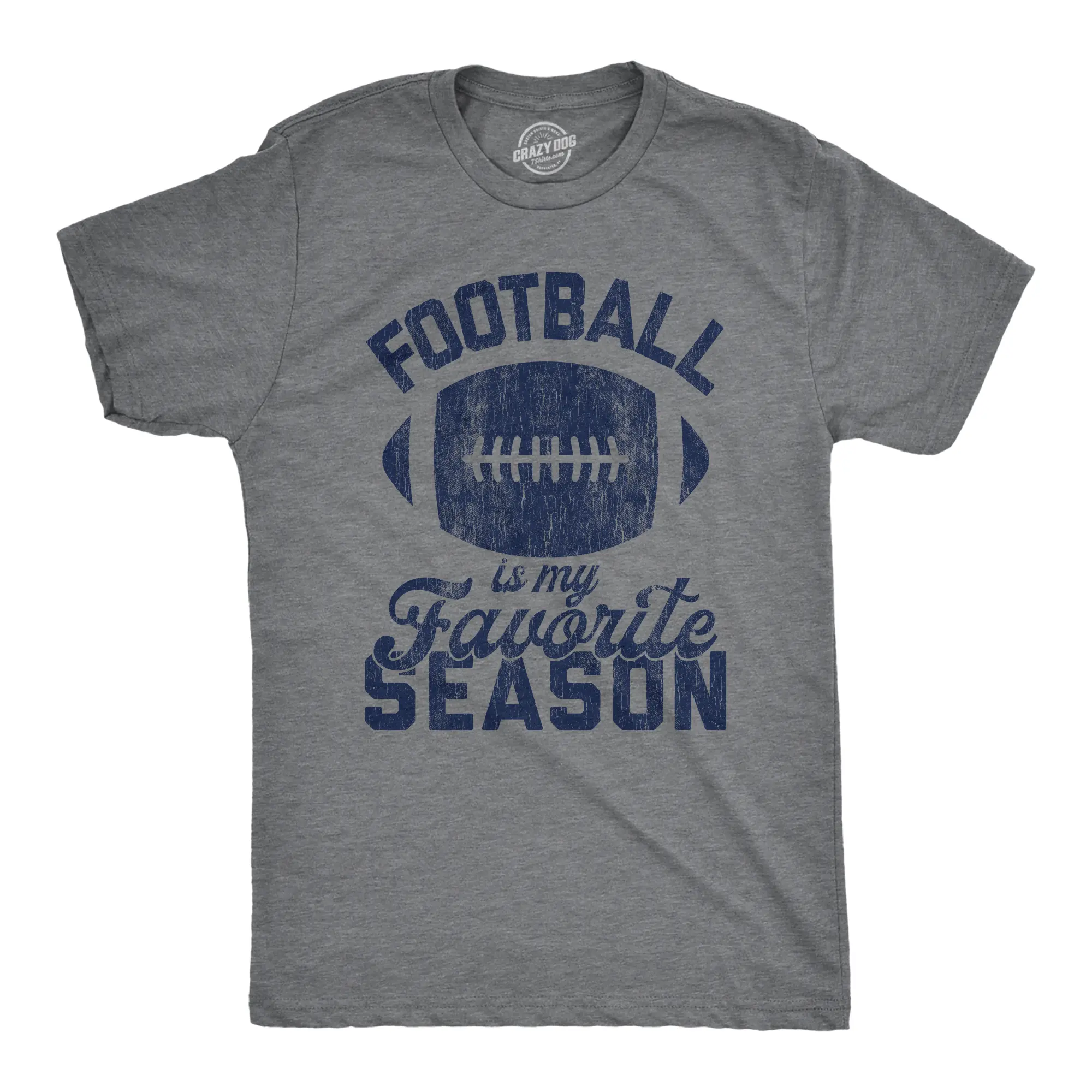 Mens Football Is My Favorite Season T Shirt Funny Big Game Sunday Graphic Novelty Tee Mens Funny T Shirts Cool Vintage Fashion T-Shirt Gift Classic Menswear Football Apparel for Men Novelty Tees for Guys Dark Grey
