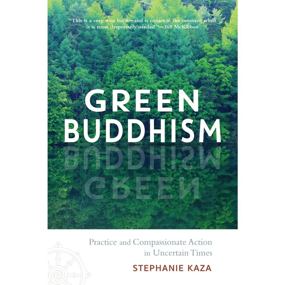 USED Book - Green Buddhism: Practice and Compassionate Action in Uncertain Times by Kaza, Stephanie (Paperback) - english