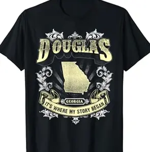 Douglas Georgia, It's Where My Story Began T-Shirt NP7