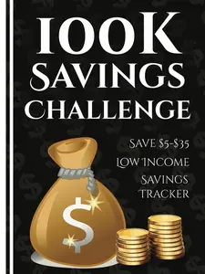 100k Savings Challenge Book: The Ultimate Guide to Save $100,000 with Fun and Easy Tracking Paperback
