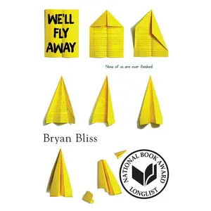 We'll Fly Away by Bryan Bliss [Paperback Book]