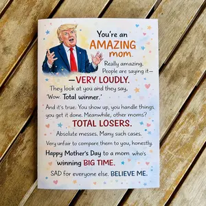 Funny Trump Parody Mom Card – 5x7 Inch Mother’s Day Political Humor Greeting Card for Sons Daughters or Anyone Looking for a Thoughtful Personal Gift