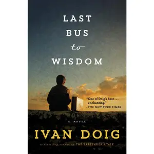 USED Book - Last Bus to Wisdom by Doig, Ivan (Paperback) - english