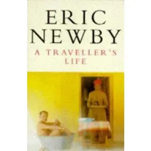 USED-A traveller's life by Eric Newby (Paperback)