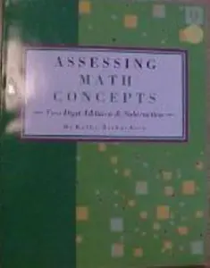 USED Book - Assessing Math Concepts: Two-Digit Addition & Subtraction by Kathy Richardson (Paperback)