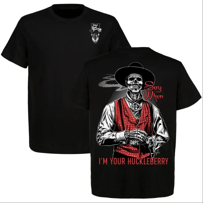 Doc Holliday Say When I’m Your Huckleberry T-Shirt, Cowboy Western Shirt, Perfect for Tombstone Fans, Full Size, Full Color