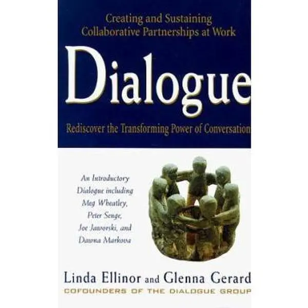 USED-Dialogue: Rediscover the Transforming Power of Conversation by Linda Ellinor (Hardcover)