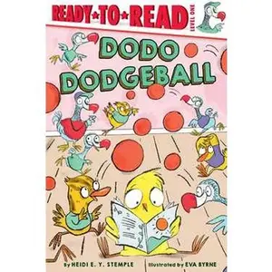 DODO DODGEBALL: READY-TO-READ LEVEL 1 [Hardcover]