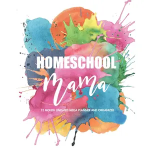 Homeschool Mama Customizable 12 Month Homeschool Planner | Plan and Track your Homeschool Year: Undated Mega Planner and Organizer For Homeschool Moms ... Tracking and More (Homeschool Planners) Paperback – Organizer, January 31, 2020