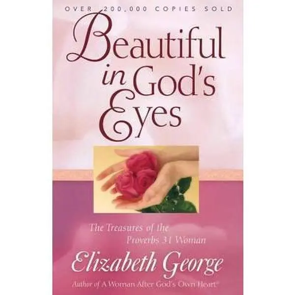 USED Book - Beautiful in God's Eyes: The Treasures of the Proverbs 31 Woman by Elizabeth George (Paperback) - english