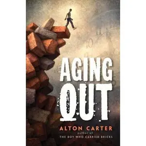 USED-Aging Out -- A True Story by Carter, Alton (Paperback)