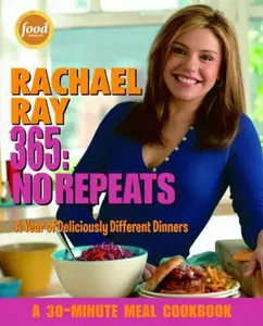USED Book - Rachael Ray 365: No Repeats: A Year of Deliciously Different Dinners by Ray, Rachael (Paperback) - english