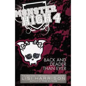 USED-Monster High: Back and Deader Than Ever by Lisi Harrison (Paperback)