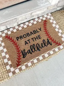Custom Door Mat | Probably At The Ballfield Rug | Baseball or softball  | gift for mom