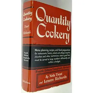 USED-Quantity Cookery: Menu Planning and Cooking for Large Numbers by Nola Treat (Hardcover)