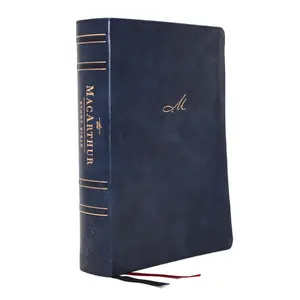 NKJV, MacArthur Study Bible, 2nd Edition, Leathersoft, Blue, Thumb Indexed, Comfort Print: Unleashing God's Truth One Verse at a Time by John F. MacArthur||Thomas Nelson [Leathersoft Book]